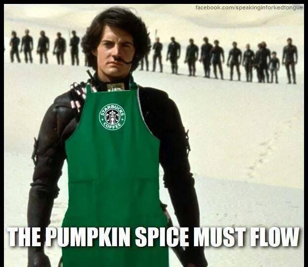 Los Angeles Comic Con on X: "The Pumpkin Spice Must Flow!! #Dune #Starbucks  #PumpkinSpiceLatte http://t.co/SsT3NiYuG9" / X