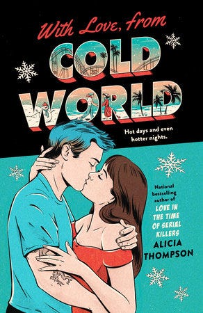 Cover of With Love, from Cold World, which includes an illustration of a white couple -- him with blue hair and wearing a blue shirt, the bottom of a tattooed tree peeking out from under the sleeve, and her with brown hair and a red off-the-shoulder dress. They're embracing and kissing and the tag line says "Hot days and even hotter nights."