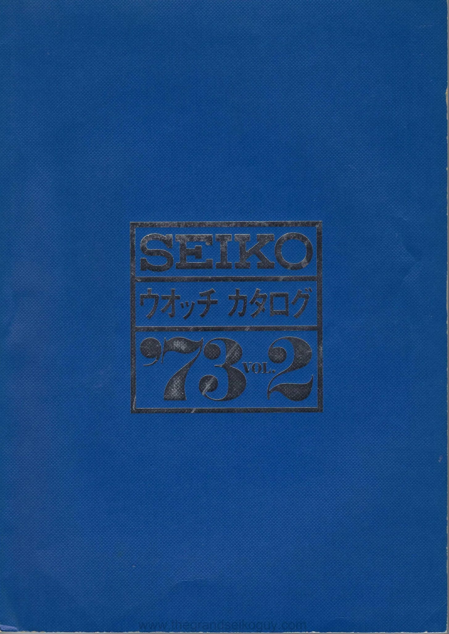 The Seiko 1973 Catalogue Volume 2 - the Grand Seiko guy