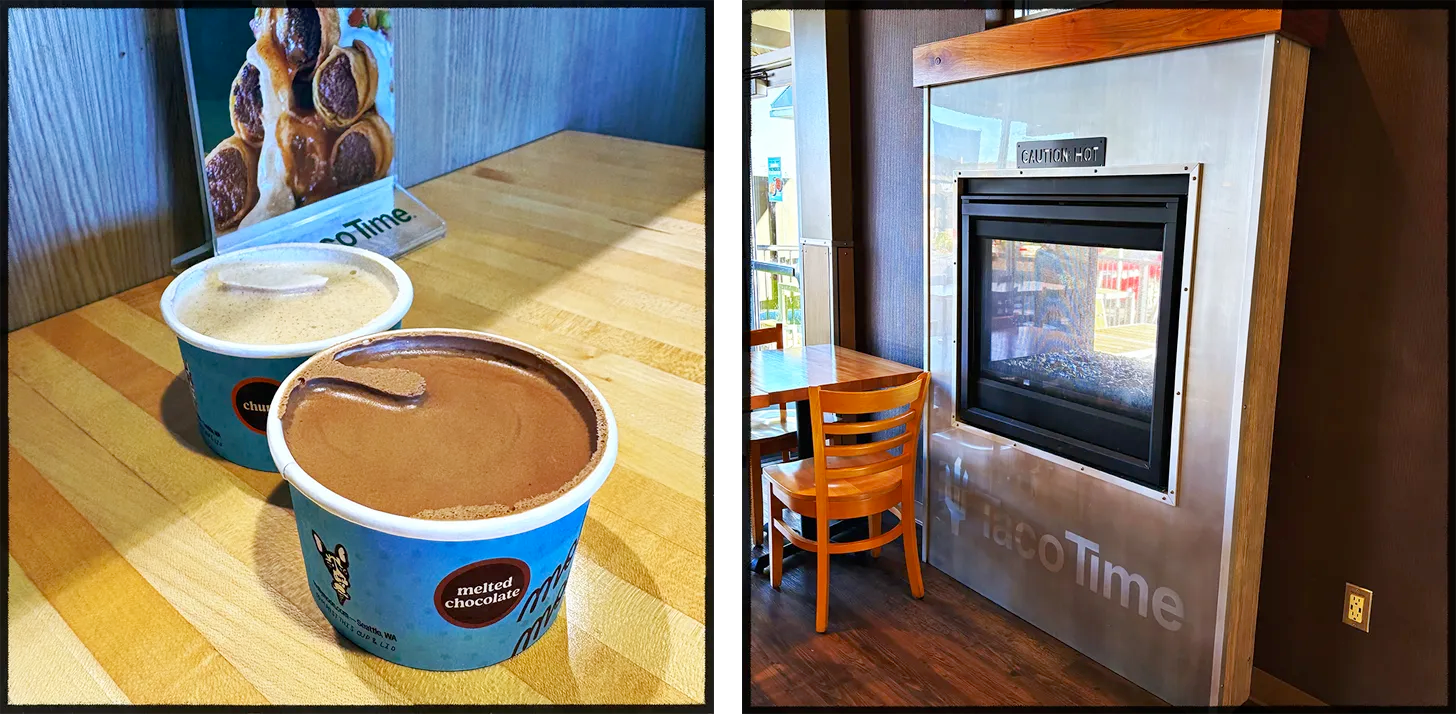 To the left: Two containers of ice cream. On the left: A Taco Time fireplace. To the left: Two containers of ice cream. On the left: A Taco Time fireplace.