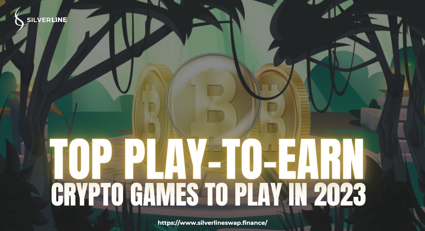 Top Play-To-Earn Crypto Games To Play In 2023
