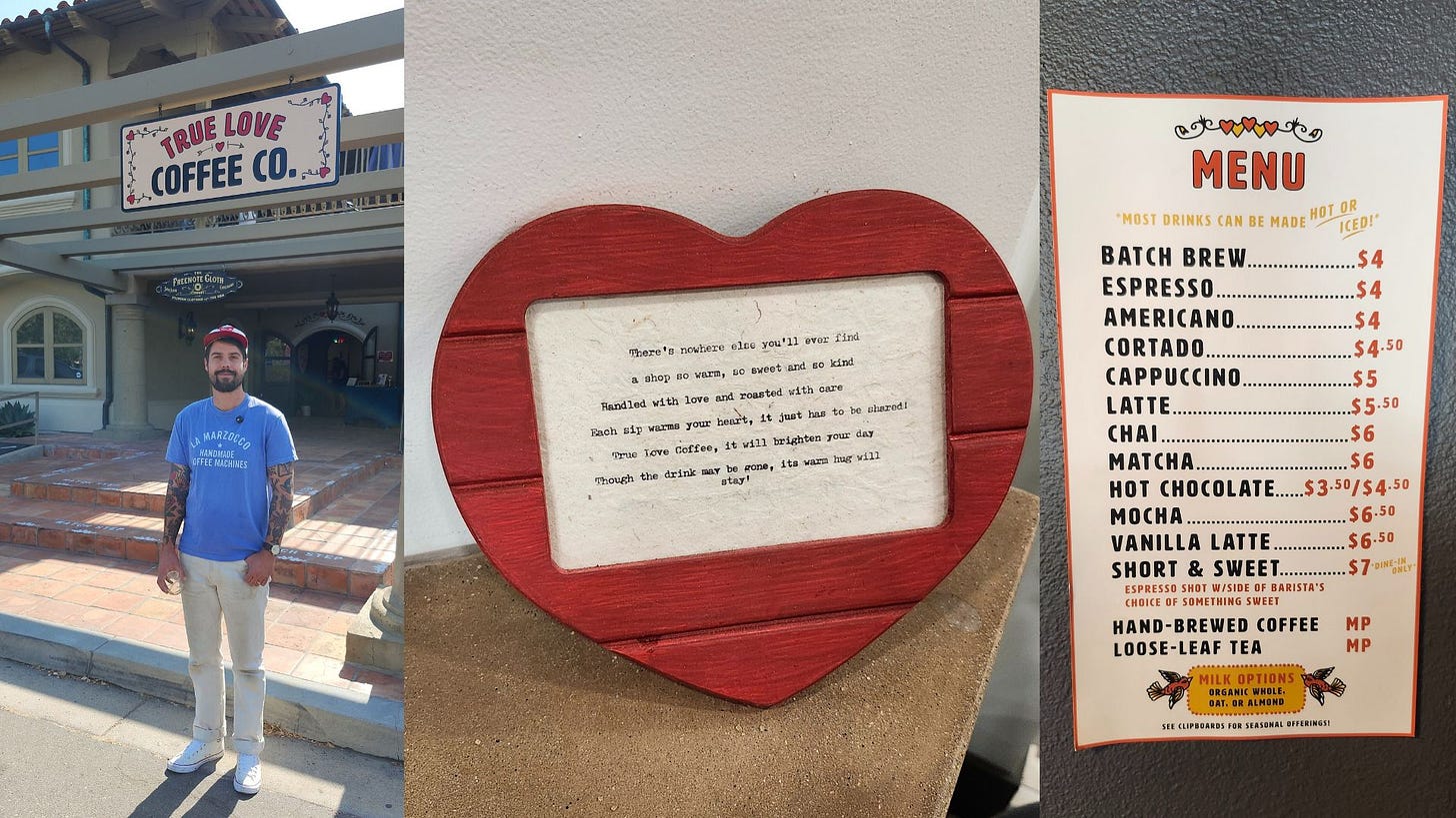 Three photos. From Left: A tall man stands on the sidewalk under a sign for True Love Coffee Co. He's wearing cream pants, a light blue tee, and a red and white ballcap. His arms are covered in traditional tattoos. Center: A wooden heart painted red frames a quote about the kindness found in the coffee shop. Right: The coffee shop's menu list.