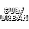 D10/11 The SUB/URBAN Review