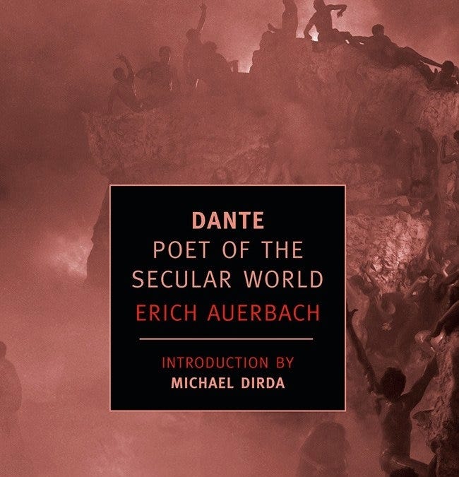 Dante: Poet of the Secular World by Erich Auerbach, Introduction
