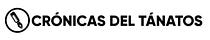 Crónicas del Tánatos