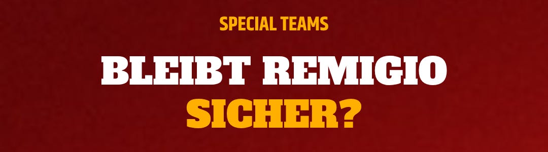 Special Teams: Bleibt Remigio sicher? Special Teams: Bleibt Remigio sicher?