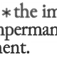 The Impermanent