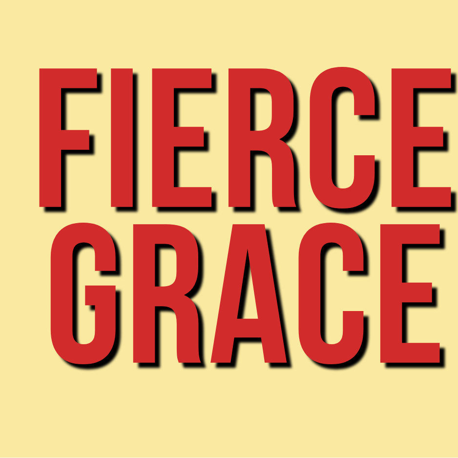 Fierce Grace