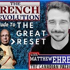 Ep.453: French Revolution: Prelude To The Great Reset w/ Matthew Ehret