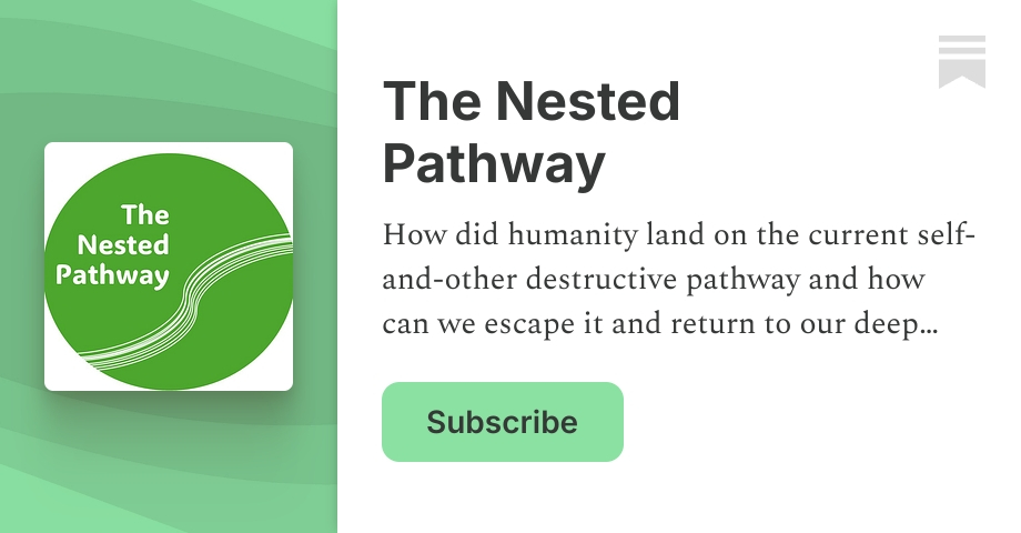 The Nested Pathway | Darcia Narvaez | Substack