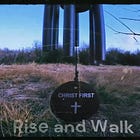 Rise and Walk