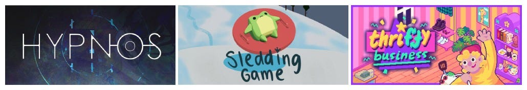 Key art for the following games: HYPNOS, Sledding Game, and Thrifty Business.