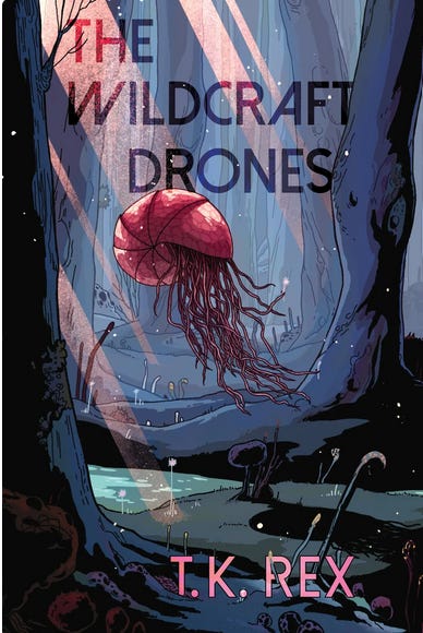The Wildcraft Drones by T.K. Rex cover