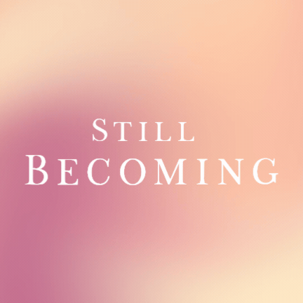 Still Becoming Magazine