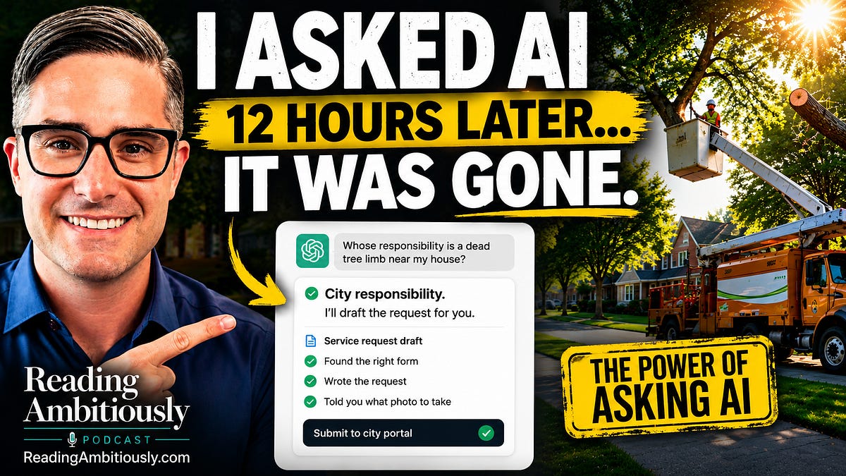 I asked AI about a dead tree limb. The next morning, it was gone.