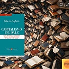 Appunti di libri: Capitalismo feudale - con Roberto Seghetti