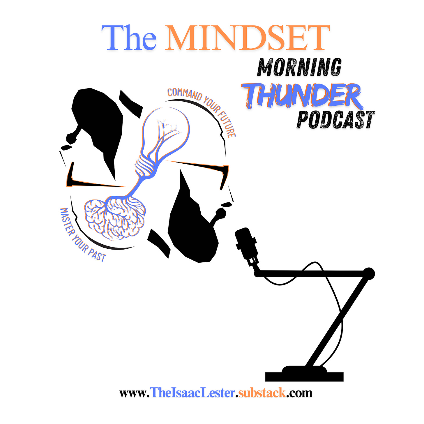 The MINDSET Newsletter | Morning Thunder Podcast - TheIsaacLester