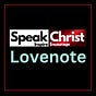 SpeakChrist Lovenote