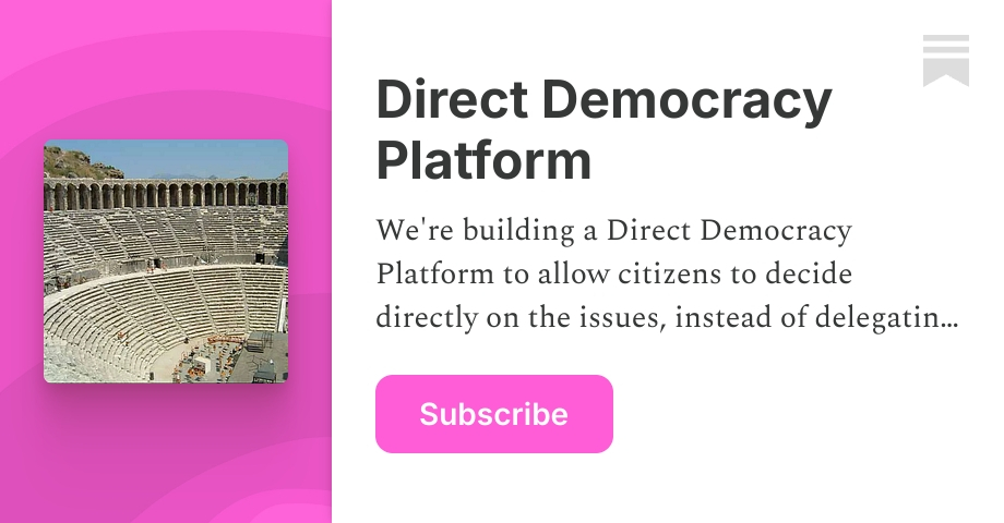 Direct Democracy Platform | Substack