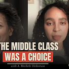 The Middle Class Was a Choice