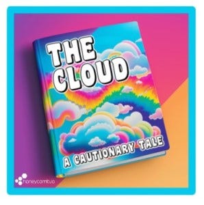 The Cloud: A Cautionary Tale