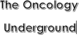 The Oncology Underground