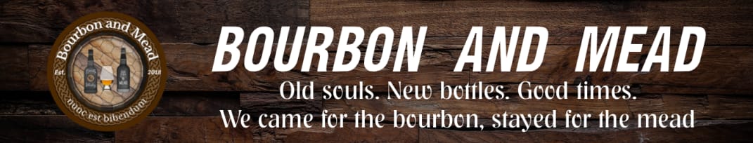Bourbon and Mead