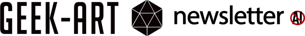 Geek-Art Newsletter