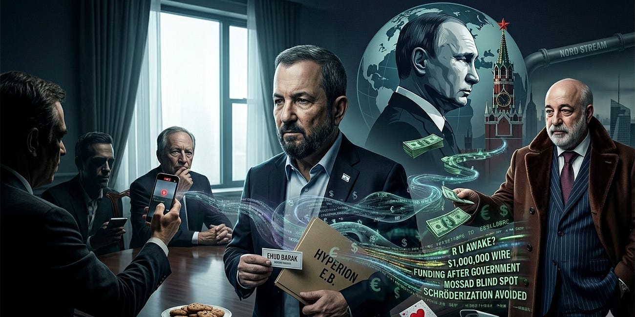 EXCLUSIVE: EHUD BARAK’S CAUGHT-ON-TAPE REVELATION - PAID MILLIONS BY VLADIMIR PUTIN IN A DEAL SET UP BY JEFFREY EPSTEIN