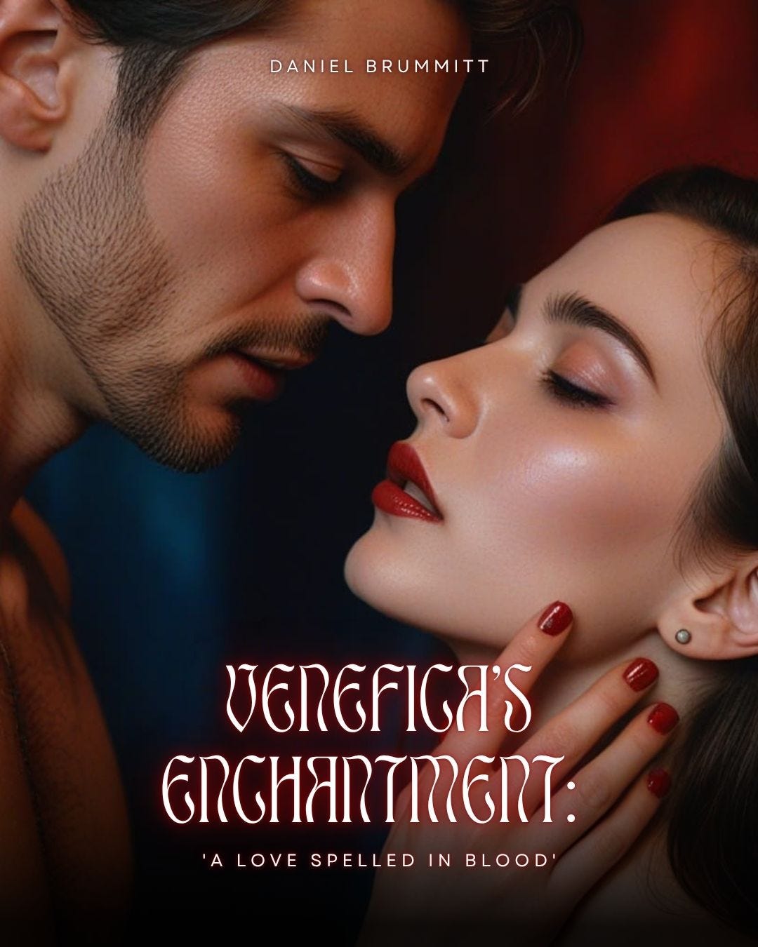 Surrender to the Witch’s Touch—Venefica’s Enchantment is Here By Daniel Brummitt | Disruptive Romance <3 Surrender to the Witch’s Touch—Venefica’s Enchantment is Here By Daniel Brummitt | Disruptive Romance <3