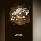 God Bless the Bottom Feeders by Melanie Cole