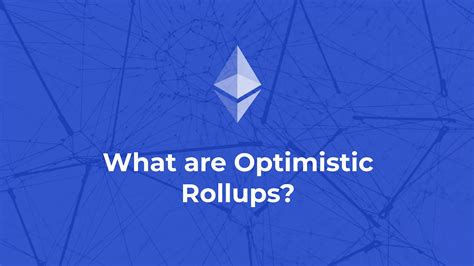 Optimistic vs ZK Rollups Guide: The Ethereum Layer-2 Scaling Wars Heat ...