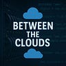 Between the Clouds Newsletter