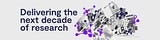Delivering the next decade of research