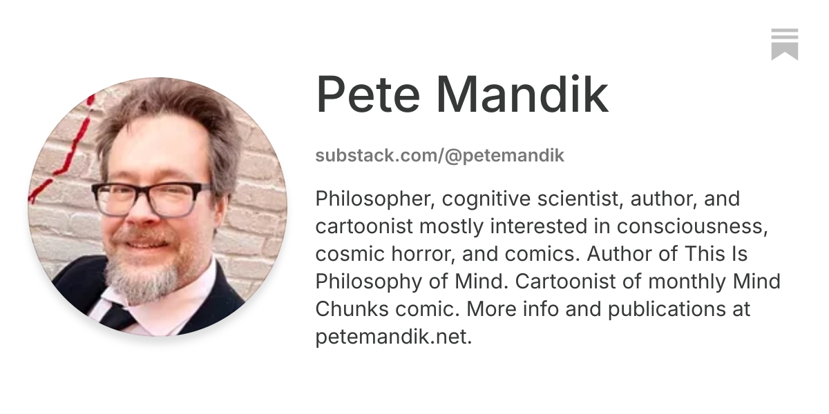 Pete Mandik | Substack