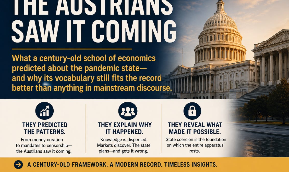 The Austrians Saw It Coming