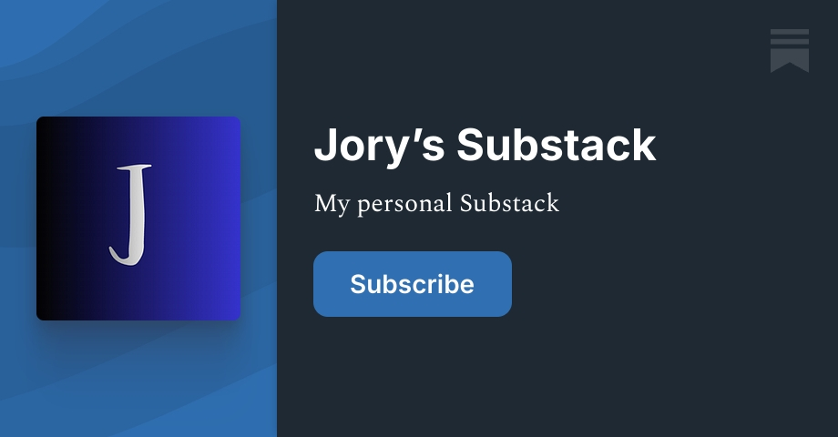 Jory’s Substack | Substack