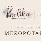 Poetika Lexicon • MEZOPOTAMYA
