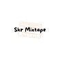 SKR Mixtape