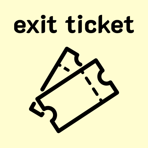 Exit Ticket