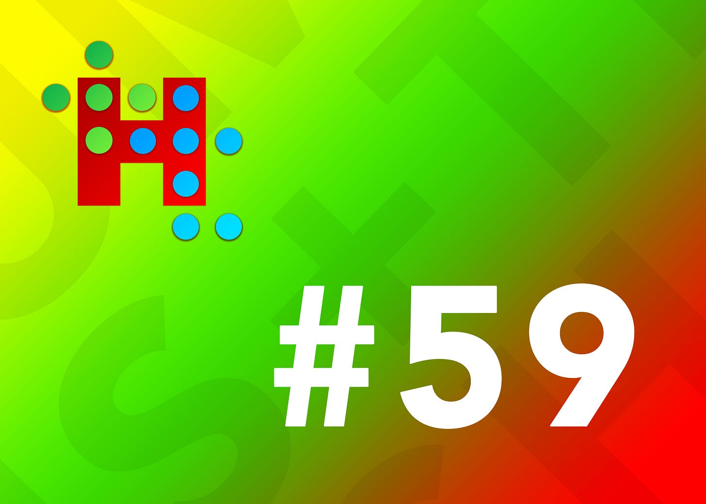 Humans + Tech - Issue #59