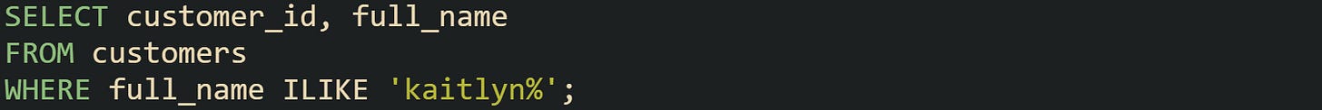 SELECT customer_id, full_name FROM customers WHERE full_name ILIKE 'kaitlyn%';
