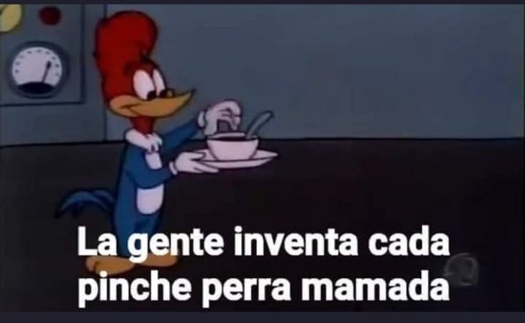 Meme de el pájaro loco "la gente se inventa cada pinche mamada" para completar el rumor del colaboración entre Lady Gaga y Taylor Swft