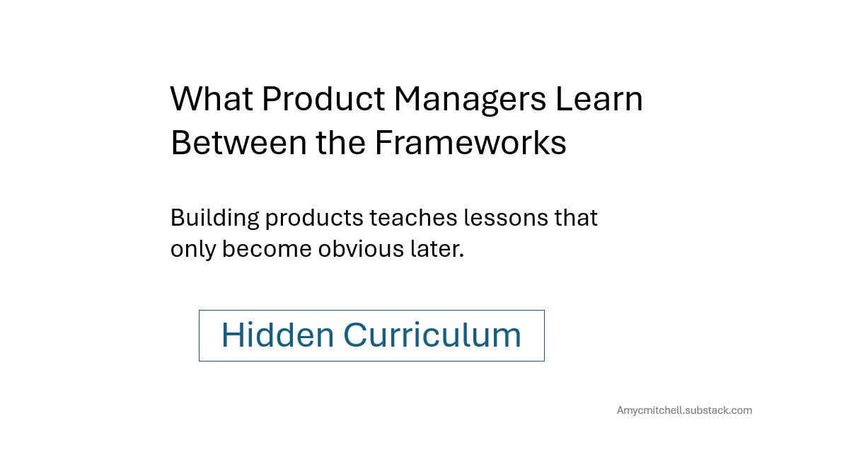 What Product Managers Learn Between the Frameworks (4 minute read)