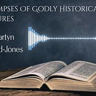 Glimpses Of Godly Historical Figures - Martyn Lloyd Jones