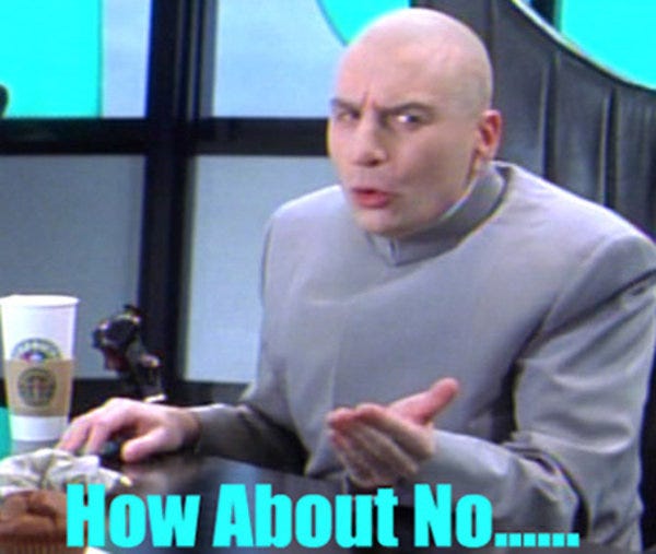 Image result from http://knowyourmeme.com/memes/how-about-no
