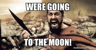 WERE GOING TO THE MOON! - The 300 Meme Generator