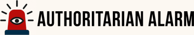 Authoritarian Alarm