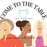 Come to the Table Podcast