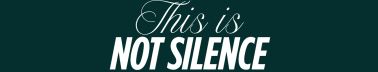 This Is Not Silence